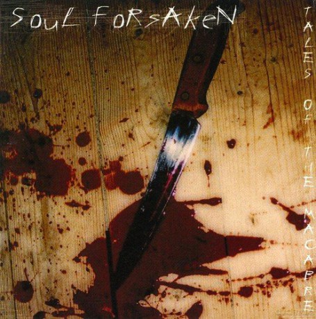 Soul Forsaken: Tales Of The Macabre [CD]