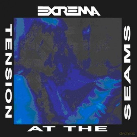 Extrema: Tension At The Seams +8 [CD]