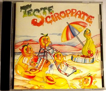 Teste Sciroppate: Teste Sciroppate [CD]