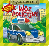 Książeczka małego chłopca- Wóz policyjny [KSIĄŻKA]