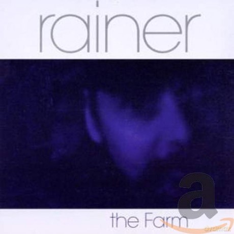 Rainer: The Farm [CD]