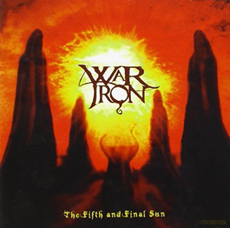 War Iron: The Fifth and Final Sun [CD]