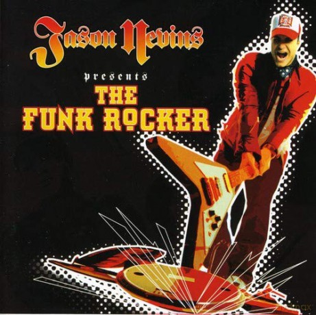 Jason Nevins: The Funk Rocker: Parental Advisory [CD]
