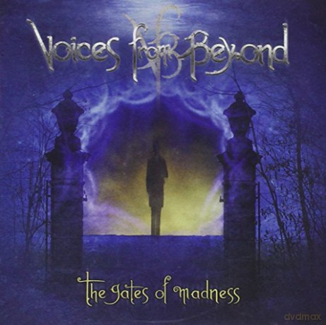 Voices From Beyond: The Gates of Madness [CD]