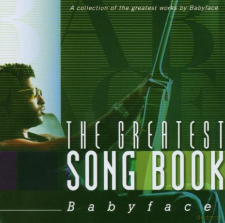 Babyface: The Greatest Song Book : A Col [CD]