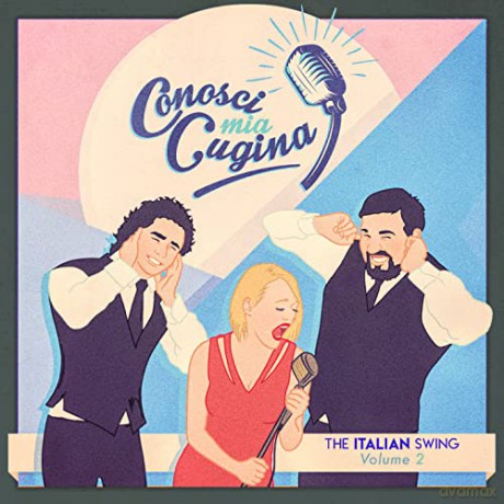 Conosci Mia Cugina: The Italian Swing Volume 2 [CD]