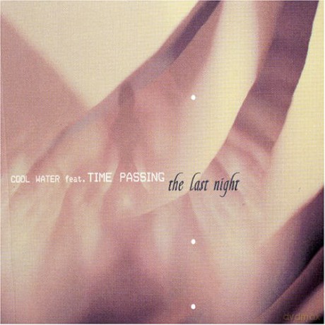 Cool Water Ft Time Passing: The Last Night [CD]
