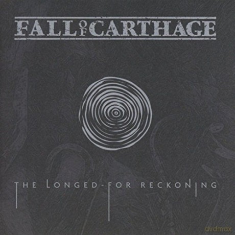 Fall of Carthage: The Longed-For Reckoning [CD]