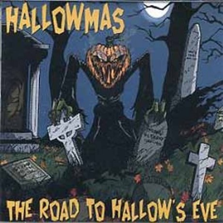 Hallowmas: The Road to Hallows Eve [CD]