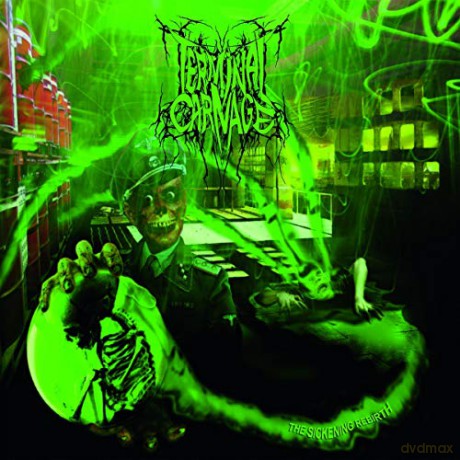 Terminal Carnage: The Sickening Rebirth [CD]