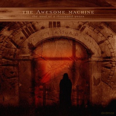 The Awesome Machine: The Soul Of A Thousand Years [CD]