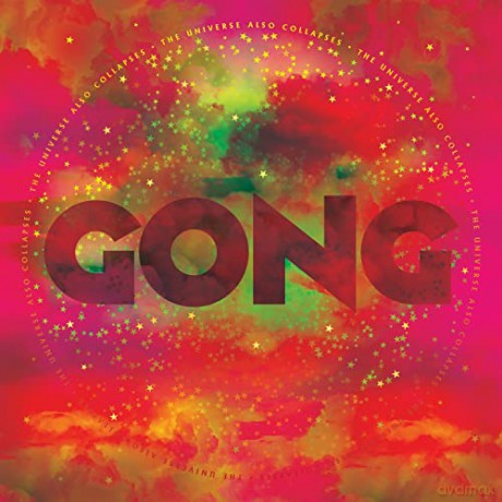 Gong: The Universe Also Collapses - N.E. [CD]