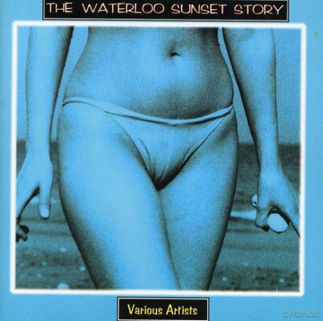 The Waterloo Sunset Story [CD]