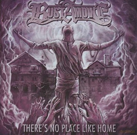 Bust A Move: There Is No Place Like Home [CD]