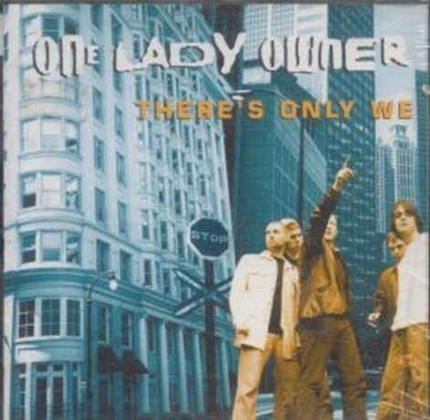One Lady Owner: There's Only We [CD]