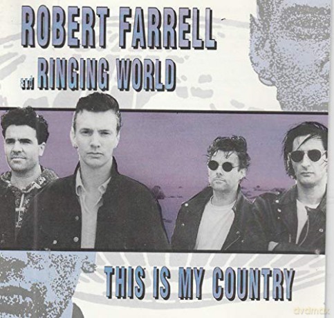 Robert Farrell And The Ringing World: This Is My Country [CD]