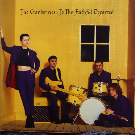 The Cranberries: To the Faithful Departed [CD]