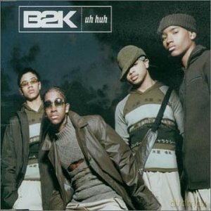 B2k: Uh [CD]