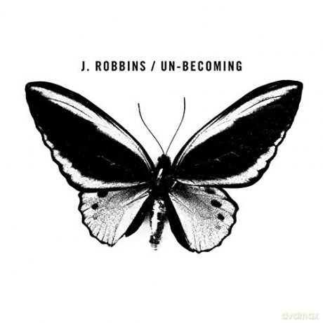 J Robbins: Un Becoming [CD]