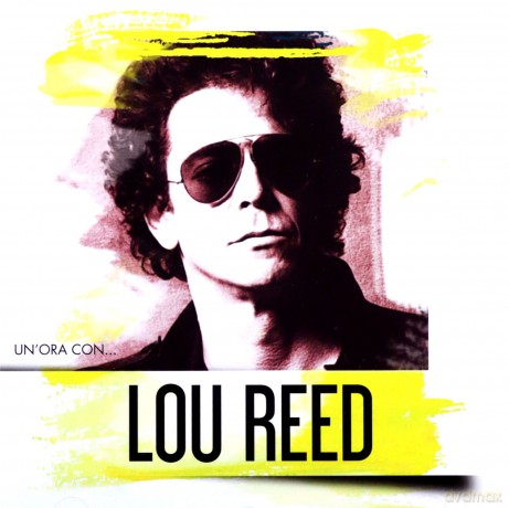 Lou Reed: Un Ora Con [CD]