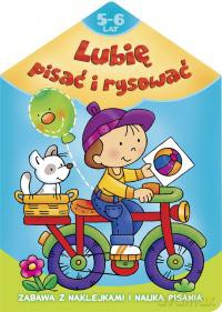 Lubię pisać i rysować - 5-6 lat [KSIĄŻKA]