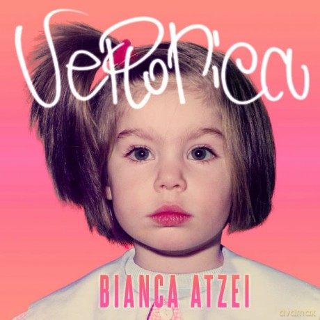 Bianca Atzei: Veronica [CD]