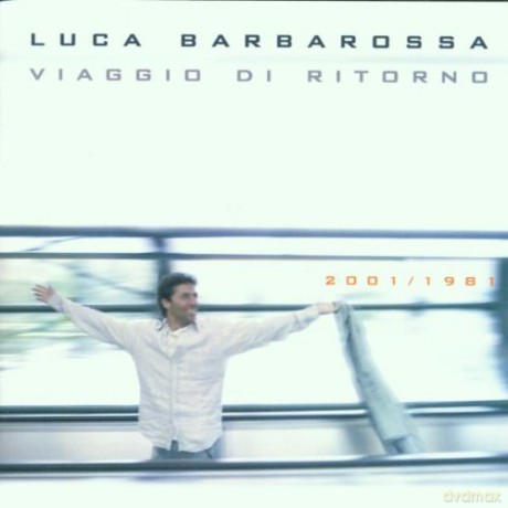 Luca Barbarossa: Viaggio Di Ritorno [CD]