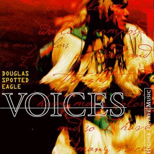 Douglas Spotted Eagle: Voices [CD]