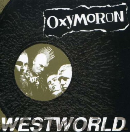 Oxymoron: Westworld [CD]