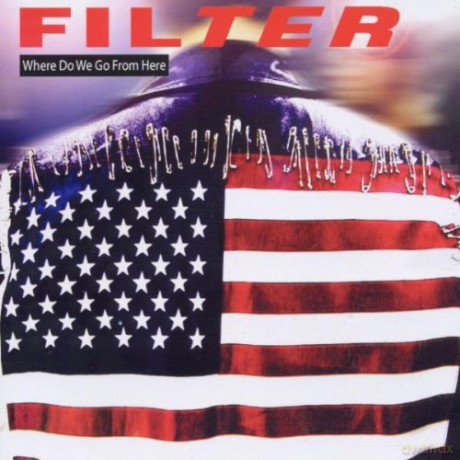 Filter: Where Do We Go From Here [CD]