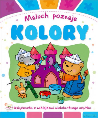 Maluch poznaje kolory [KSIĄŻKA]