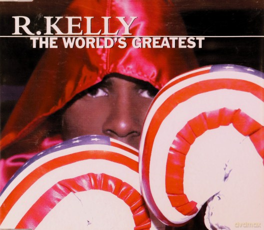 R. Kelly: World's Greatest [CD]