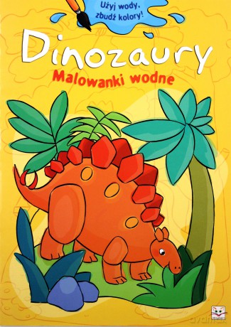 Malowanki wodne - Dinozaury [KSIĄŻKA]