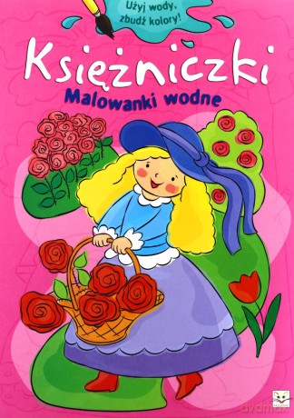 Malowanki wodne - Księżniczki [KSIĄŻKA]