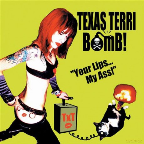 Texas Terri: Your Lips...my Ass [CD]