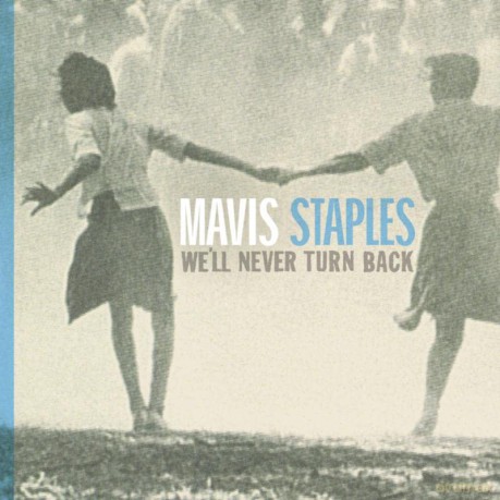 Mavis Staples: We'll Never Turn Back (15th Anniversary) (Limited) (Ash Grey) [Winyl]