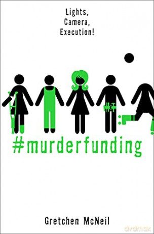 #MurderFunding (#MurderTrending): 2 - Gretchen McNeil [KSIĄŻKA]