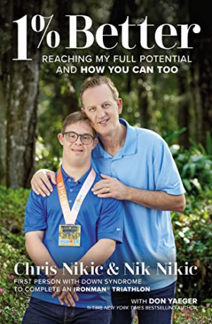1% Better: Reaching My Full Potential and How You Can Too - Chris Nikic [KSIĄŻKA]