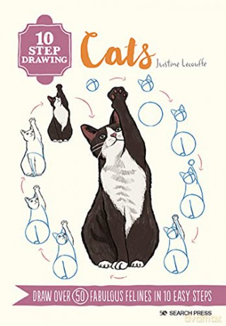 10 Step Drawing: Cats: Draw over 50 fabulous felines in 10 easy steps - Justine Lecouffe [KSIĄŻKA]