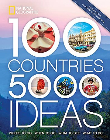 100 Countries, 5,000 Ideas 2nd Edition: Where to Go, When to Go, What to Do, What to See - National Geographic [KSIĄŻKA]