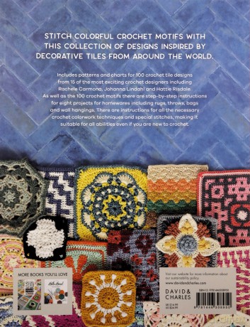 100 Crochet Tiles: Charts and patterns for crochet motifs inspired by decorative tiles [KSIĄŻKA]
