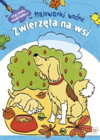 Malowanki wodne - Zwierzęta na wsi [KSIĄŻKA]