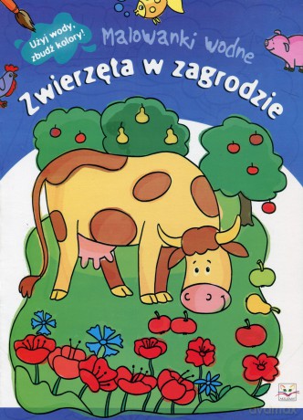 Malowanki wodne - Zwierzęta w zagrodzie [KSIĄŻKA]