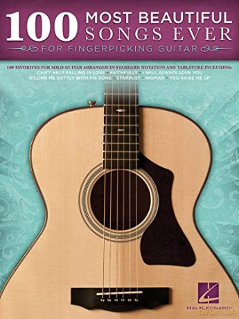 100 Most Beautiful Songs Ever: For Fingerpicking Guitar [KSIĄŻKA]