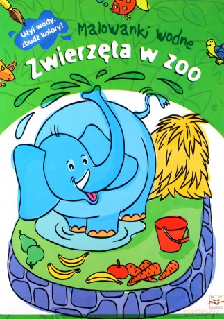 Malowanki wodne. Zwierzęta w zoo [KSIĄŻKA]