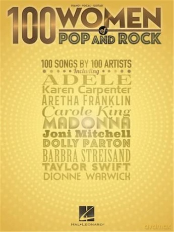 100 Women of Pop and Rock: Piano, Vocal, Guitar [KSIĄŻKA]
