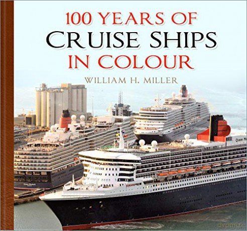 100 Years of Cruise Ships in Colour - William H. Miller [KSIĄŻKA]