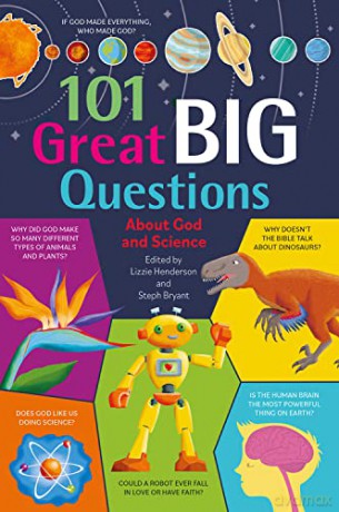 101 Great Big Questions about God and Science - Lizzie Henderson [KSIĄŻKA]
