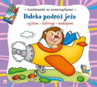Malowanki ze zwierzątkami- Daleka podróż jeża [KSIĄŻKA]