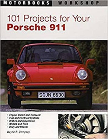 101 Projects for Your Porsche 911 1964-1989 (Motorbooks Workshop) - Wayne R. Dempsey [KSIĄŻKA]